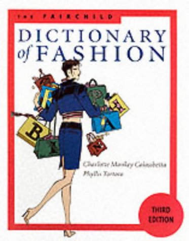 Stock image for The Fairchild Dictionary of Fashion for sale by Better World Books Ltd