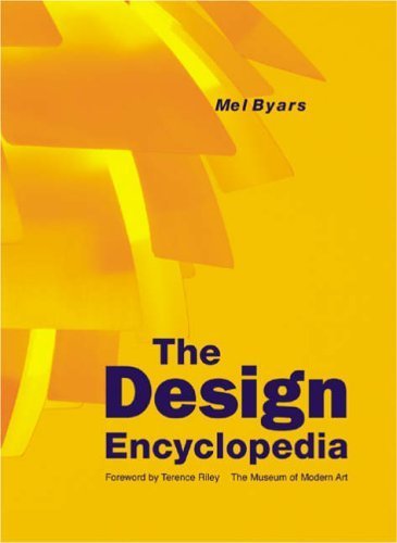 Design Encyclopedia: The Museum of Modern Art (9781856693493) by Byars, Mel; Riley, Terence