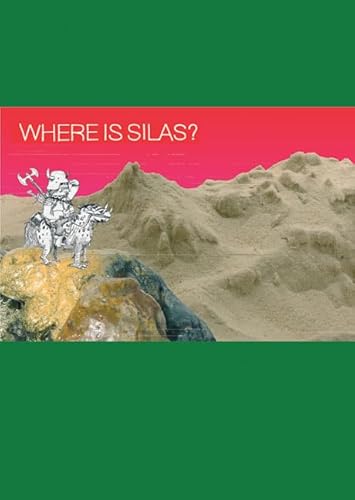 Where is Silas? (9781856693707) by Holmes, Andy; Prantera, Sofia; Sansbury, Ben; Waterman, Russell