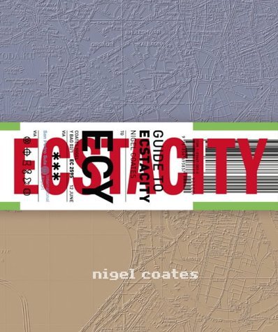 Guide to Ecstacity /anglais (9781856693837) by COATES NIGEL