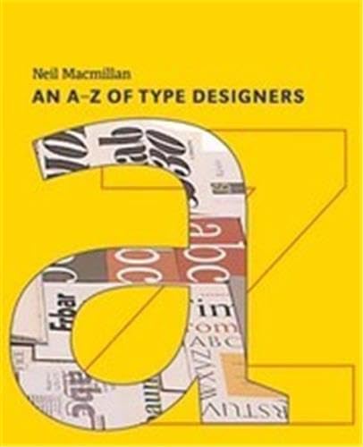 A-Z OF TYPE DESIGNERS /ANGLAIS (9781856693950) by MACMILLAN