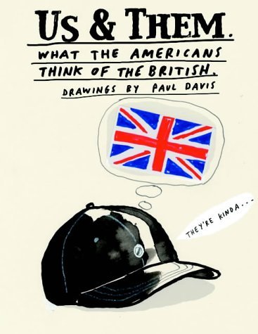 Stock image for Us & Them: What the Americans Think of the British; What the BritishThink of Americans (Flip Book) for sale by fourleafclover books