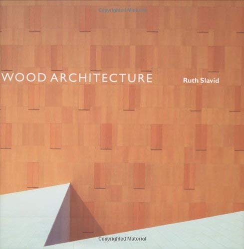 Stock image for Wood Architecture for sale by Aynam Book Disposals (ABD)