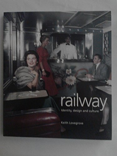 9781856694070: Railway: Identity, Design and Culture