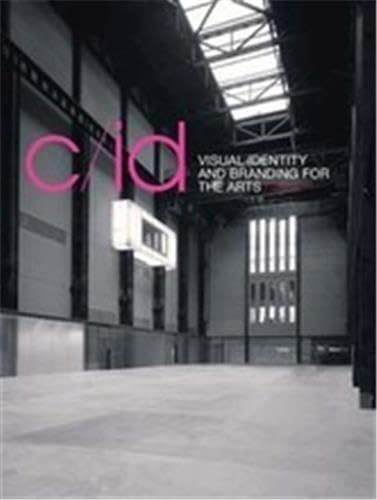 Imagen de archivo de C/Id : Visual Identity and Branding for the Arts a la venta por Better World Books
