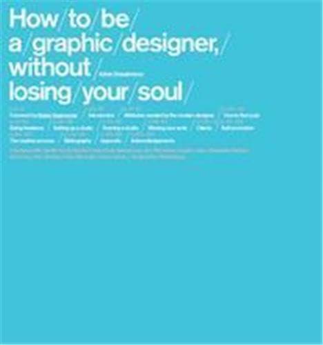 9781856694100: How to be a Graphic Designer /anglais