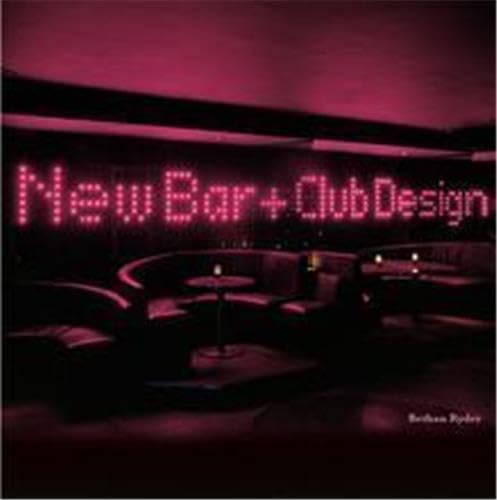 9781856694292: New Bar and Club Design (Hardback) /anglais