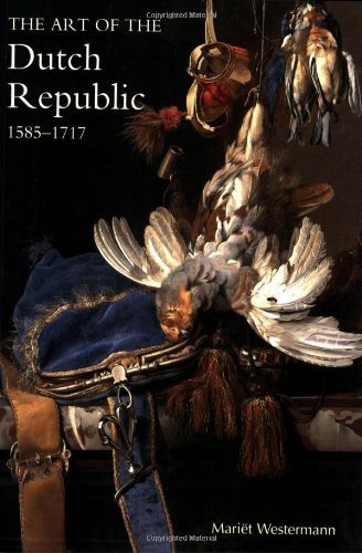9781856694438: Art of the Dutch Republic 1585-1718