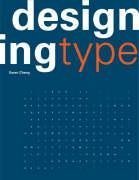 Beispielbild fr Designing Type zum Verkauf von Anybook.com