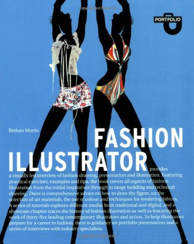 Beispielbild fr Fashion Illustrator(Portfolio Series) zum Verkauf von AwesomeBooks