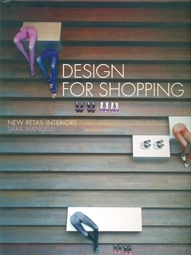 9781856694506: Design for Shopping: New Retail Interiors