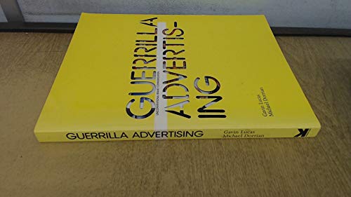 Imagen de archivo de Guerrilla Advertising: Unconventional Brand Communication a la venta por HPB-Emerald