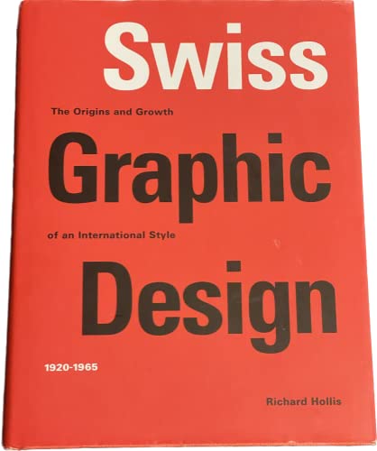 SWISS GRAPHIC DESIGN /ANGLAIS (9781856694759) by HOLLIS RICHARD