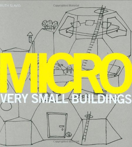Beispielbild fr Micro: Very Small Buildings zum Verkauf von Bookensteins