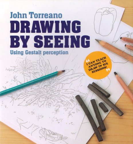 Beispielbild fr Drawing By Seeing: Using Gestalt Perception: A Step-by-Step Beginner's Course zum Verkauf von WorldofBooks