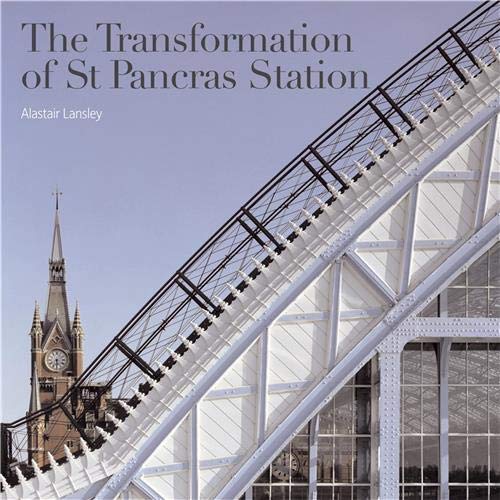 9781856695527: The Transformation St Pancras Station /anglais