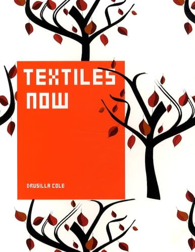 Stock image for Textiles Now [Paperback] Cole, Drusilla for sale by tomsshop.eu