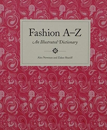 Stock image for Fashion A to Z: An Illustrated Dictionary for sale by WorldofBooks