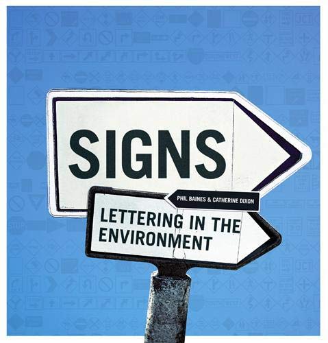 Stock image for Signs : Lettering in the Environment for sale by Better World Books