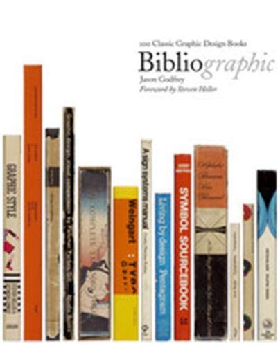 Imagen de archivo de Bibliographic: 100 Classic Graphic Design Books a la venta por art longwood books