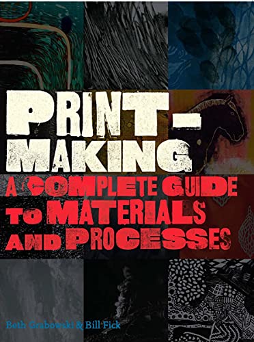 9781856696005: Printmaking: A Complete Guide to Materials and Processes