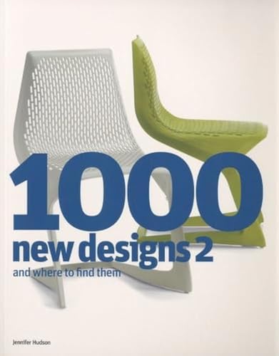 1000 New Designs 2 and Where to Find Them (9781856696432) by Hudson, Jennifer