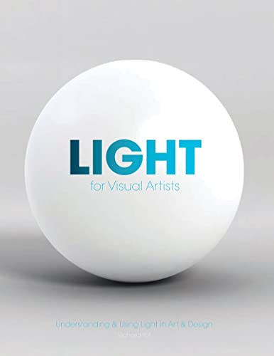 9781856696609: Light for Visual Artists: Understanding & Using Light in Art & Design