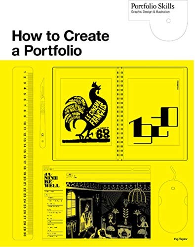 Beispielbild fr How to Create a Portfolio & Get Hired: A Guide for Graphic Designers and Illustrators (Portfolio Skills) zum Verkauf von WorldofBooks