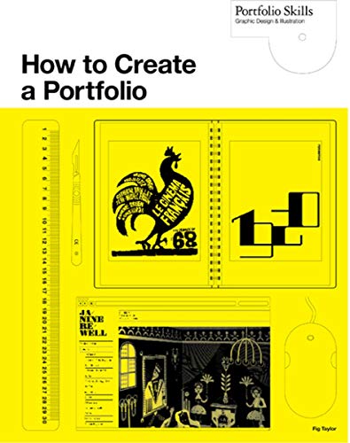 Stock image for How to Create a Portfolio & Get Hired: A Guide for Graphic Designers and Illustrators (Portfolio Skills) for sale by WorldofBooks