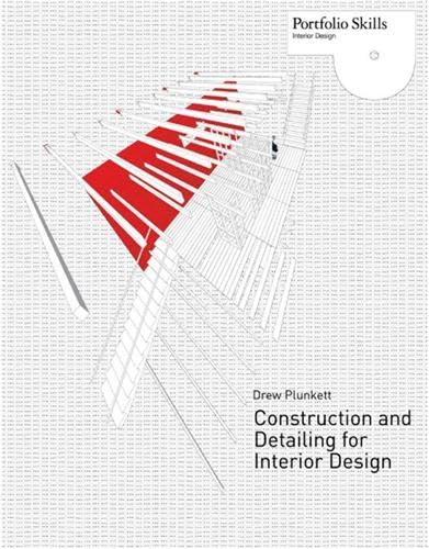 Imagen de archivo de Construction and Detailing for Interior Design (Portfolio Skills) a la venta por Goldstone Books