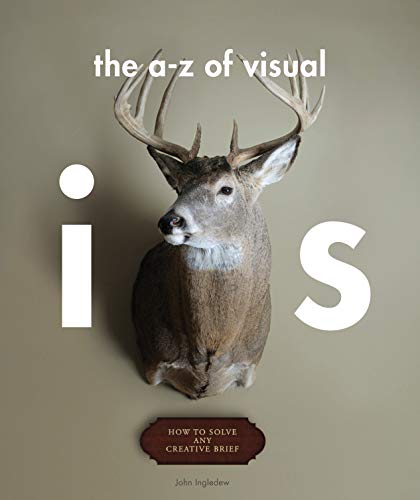 Imagen de archivo de The A-Z of Visual Ideas: How to Solve any Creative Brief a la venta por WorldofBooks