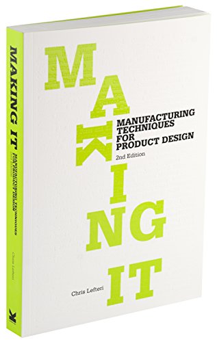 Stock image for Making It : Manufacturing Techniques for Product Design for sale by Better World Books: West