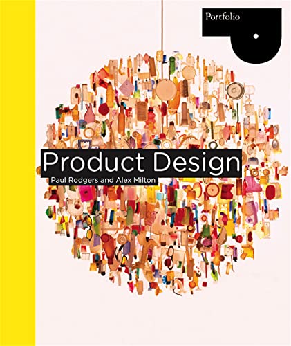 Product Design (Portfolio) (9781856697514) by Milton, Alex; Rodgers, Paul