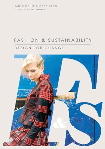 Imagen de archivo de Fashion and Sustainability: Design for Change a la venta por SecondSale