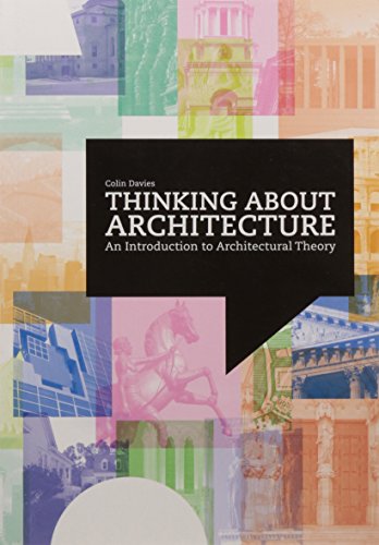 Beispielbild fr Thinking about Architecture:An Introduction to Architectural Theo: An Introduction to Architectural Theory zum Verkauf von Reuseabook