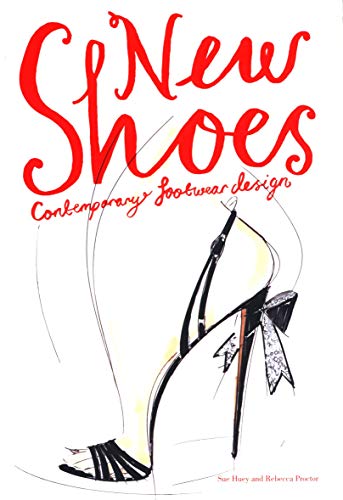 Stock image for New Shoes: Contemporary Footwear Design for sale by Discover Books