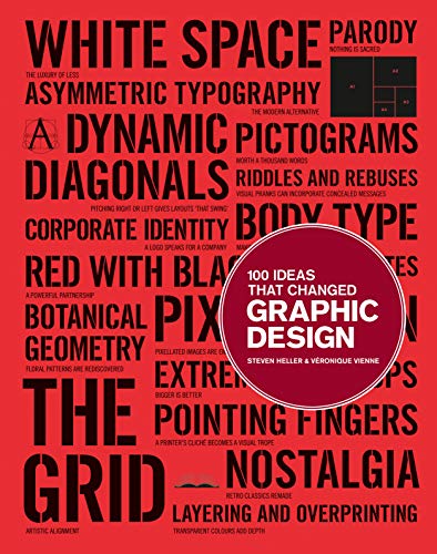 Imagen de archivo de 100 Ideas that Changed Graphic Design a la venta por WorldofBooks