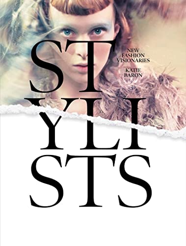 Stock image for Stylists: New Fashion Visionaries for sale by WorldofBooks