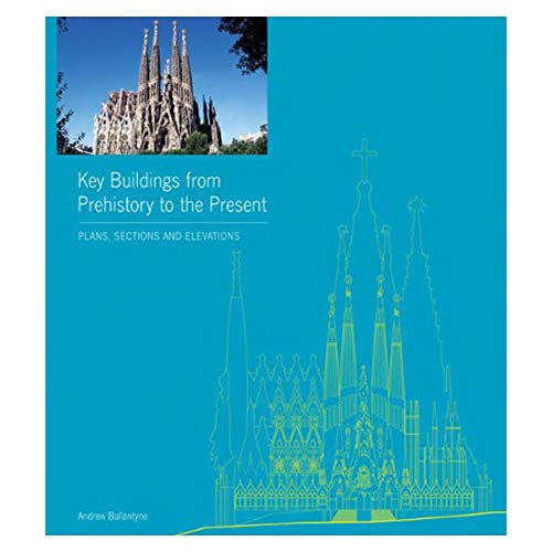 Beispielbild fr Key Buildings from Prehistory to the Present: Plans, Sections and Elevations zum Verkauf von Bookoutlet1