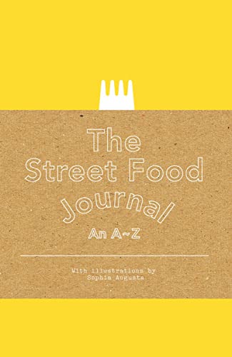 9781856699426: The Street Food Journal /anglais: An A–Z