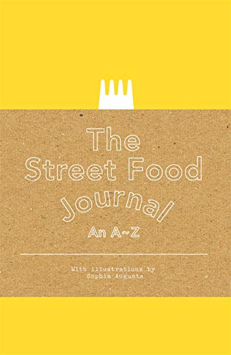 9781856699426: The Street Food Journal: An A–Z