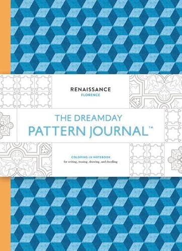 Stock image for Dreamday Pattern Journal: Renaissance, Florence - Colouring-In Notebook for Writing, Musing, Drawing & Doodling for sale by Powell's Bookstores Chicago, ABAA