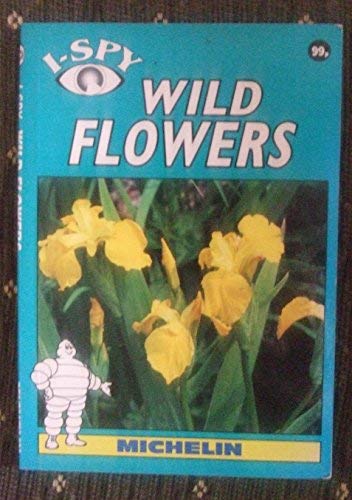 Stock image for I-Spy Wild Flowers for sale by Reuseabook