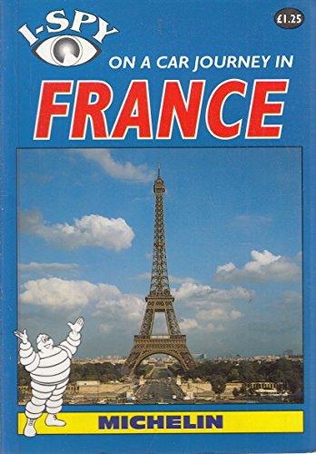 Beispielbild fr I-Spy on a Car Journey in France (Michelin I-Spy S.) zum Verkauf von WorldofBooks