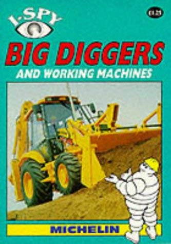 Stock image for I-Spy Big Diggers and Working Machines (I Spy S.) for sale by WorldofBooks