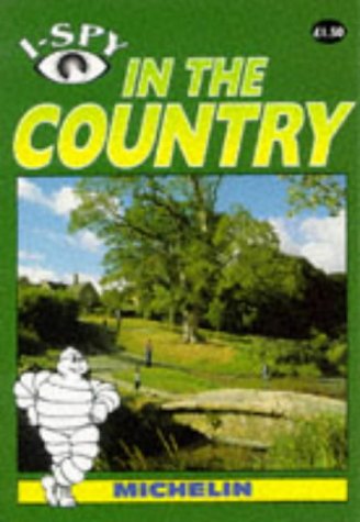 9781856711692: I-Spy in the Country (Michelin I-Spy S.)