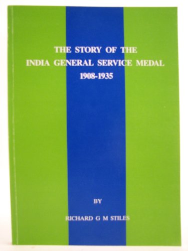 9781856740104: The story of the India General Service Medal, 1908-1935