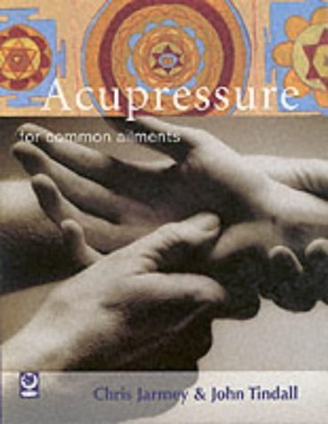 Stock image for Acupressure for Common Ailments (Common Ailments Series) for sale by Reuseabook