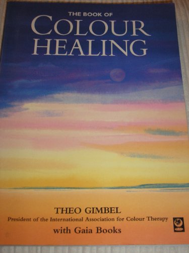 Stock image for The Book of Colour Healing for sale by WorldofBooks