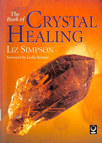 Imagen de archivo de The Book of Crystal Healing a la venta por AwesomeBooks